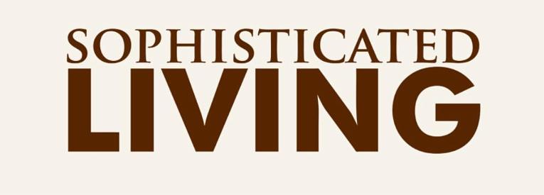 Sophisticated Living Magazine